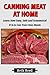 Canning Meat at Home by Beth Reed