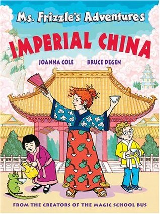 Ms. Frizzle's Adventures: Imperial China (Hardcover)