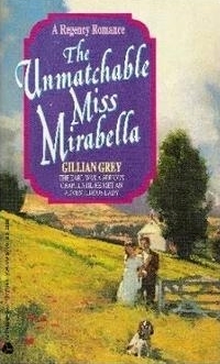 The Unmatchable Miss Mirabella (A Regency Romance)