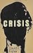 Crisis by David E. Fisher