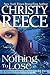 Nothing To Lose by Christy Reece Nothing To Lose by Christy Reece