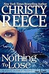 Nothing To Lose by Christy Reece