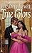 True Colors (Signet Super Regency)