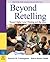 Beyond Retelling: Toward Higher Level Thinking and Big Ideas