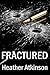 Fractured (Dividing Line, #4)