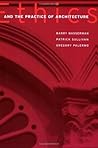 Ethics and the Practice of Architecture
