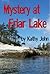 Mystery at Friar Lake