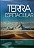Terra espetacular