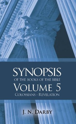 Colossians to Revelation (Synopsis of the Books of the Bible)