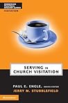 Serving in Church Visitation (Zondervan Practical Ministry Guides)
