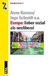 Europa: lieber sozial als neoliberal
