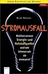 Stromausfall: Reichen unsere Energie- und Rohstoffquellen und wie können wir sie erneuern?