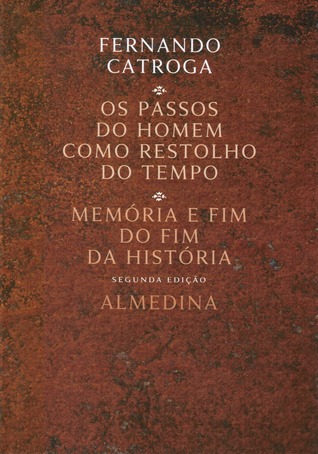 Os passos do Homem como restolho do tempo