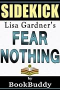 Fear Nothing: (Detective D. D. Warren) by Lisa Gardner -- Sidekick