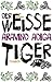 Der weisse Tiger