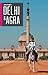Koko Singh's Delhi & Agra by Koko Singh