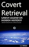 Covert Retrieval: Urban Legend or Hidden History? World War II Era Close Encounter in the Missouri Countryside
