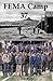 FEMA Camp 37 by R.E. Riepe