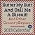 Butter My Butt And Call Me A Biscuit! 2013 Day-to-Day Calendar by Allan Zullo