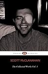 Book cover for The Collected Works of Scott McClanahan Vol. I