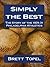 Simply the Best by Brett Topel