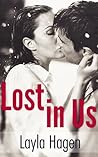 Lost in Us by Layla Hagen Lost in Us by Layla Hagen