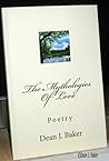 The Mythologies Of Love by Dean    Baker