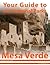 Your Guide to Mesa Verde National Park