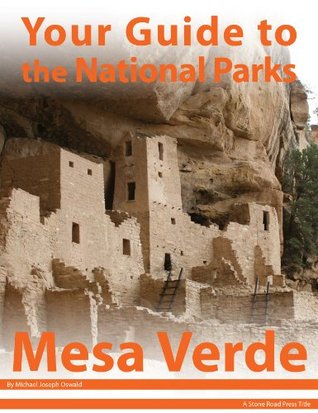 Your Guide to Mesa Verde National Park (Kindle Edition)