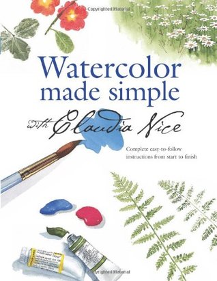 Watercolor Made Simple with Claudia Nice (Paperback)