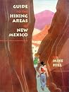 Guide to the Hiking Areas of New Mexico (A Coyote Book)