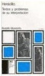 Heráclito - Textos y problemas de su interpretación