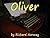 Oliver - A Short Story