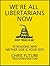 We're All Libertarians Now:70 Reasons Why Neither Side Is Your Side