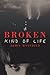 A Broken Kind of Life
