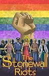 The Stonewall Riots by Michael Troy