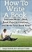 How To Write A Book: Overco...
