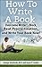 How To Write A Book by George Smolinski