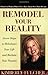 Remodel Your Reality by Kimberly Fulcher