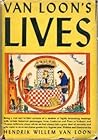 Van Loon's Lives