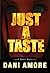 Just A Taste