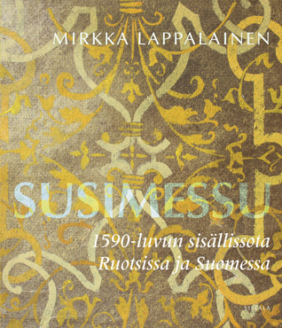 Susimessu: 1590-luvun sisällissota Ruotsissa ja Suomessa (Hardcover)