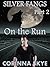 On the Run (Silverfangs #2)