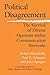Political Disagreement: The Survival of Diverse Opinions within Communication Networks (Cambridge Studies in Public Opinion and Political Psychology)