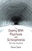 Schizophrenia: The Coping W...