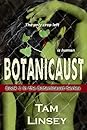 Botanicaust by Tam Linsey