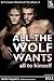 All To Himself (All The Wolf Wants, #2)