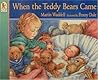 When the Teddy Bears Came
