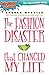 The Fashion Disaster that Changed my Life by Lauren Myracle