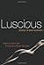 Luscious: Stories of Anal E...